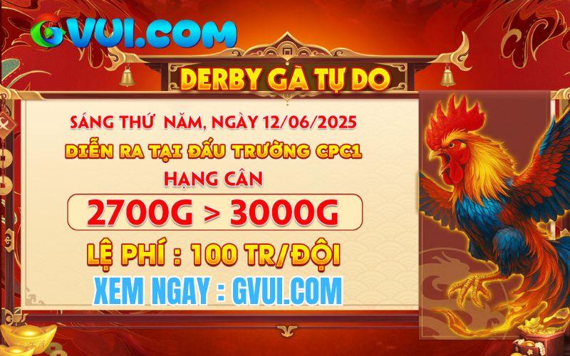 [Thông Báo] Giải DERBY Gà Tự Do Tại CPC1 Ngày 12/6/2025