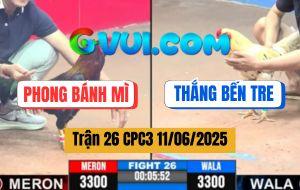 Trận 26 CPC3 11/6/2025 - Bướm Hiệu Anh Thắng Phế Giò Gà Điều Anh Phong