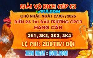 [Thông Báo] Giải Vô Địch Cup Tại CPC3 Ngày 27/7/2025